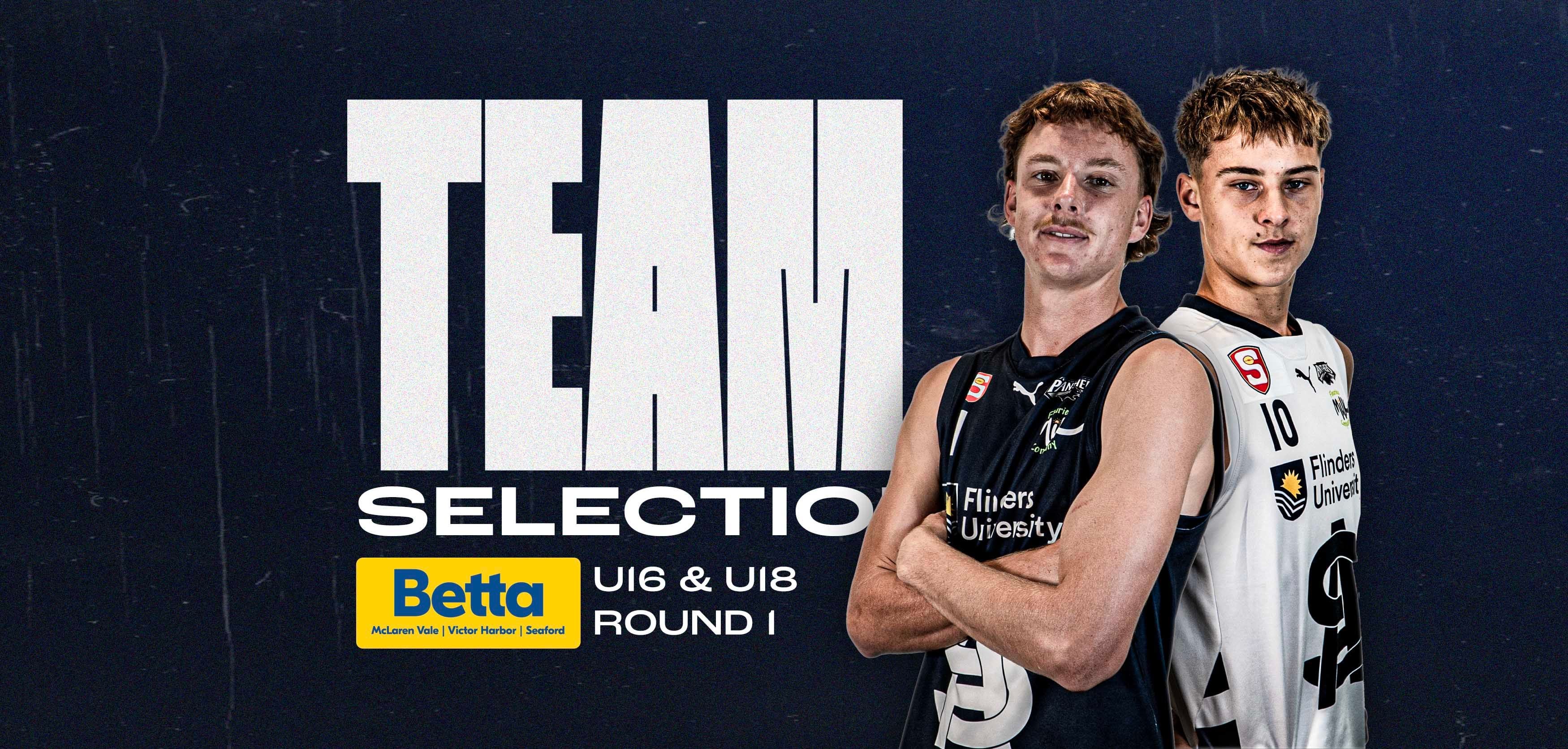BETTA Team Selection: Juniors Round 1 v Eagles BETTA Team Selection: Juniors Round 1 v Eagles